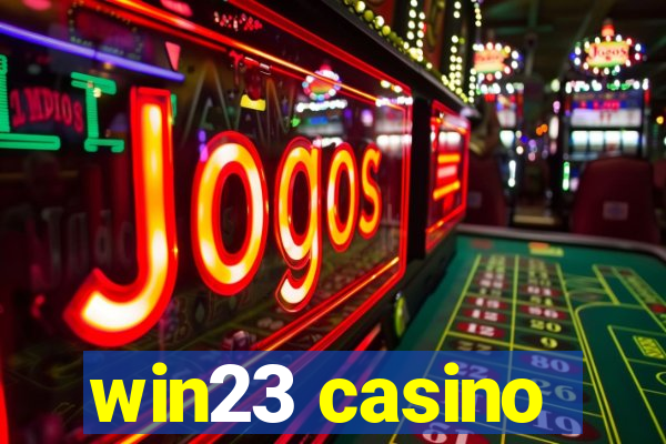 win23 casino